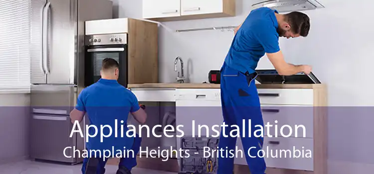 Appliances Installation Champlain Heights - British Columbia