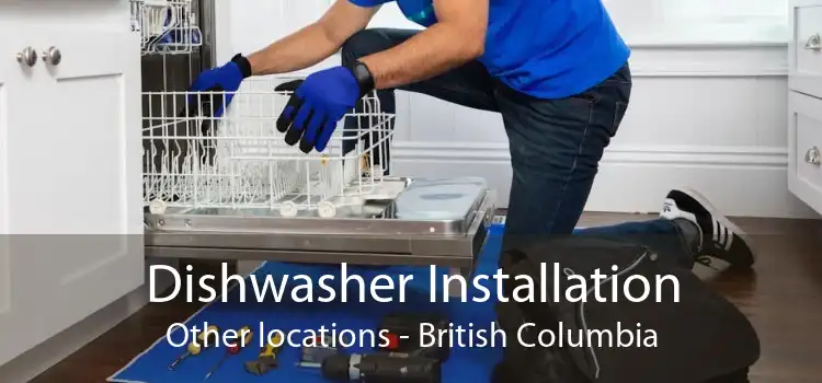 Dishwasher Installation Other locations - British Columbia