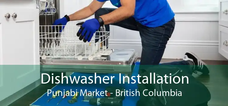 Dishwasher Installation Punjabi Market - British Columbia