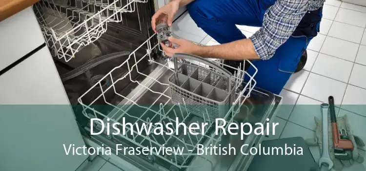 Dishwasher Repair Victoria Fraserview - British Columbia