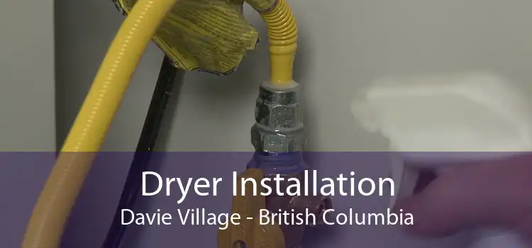 Dryer Installation Davie Village - British Columbia