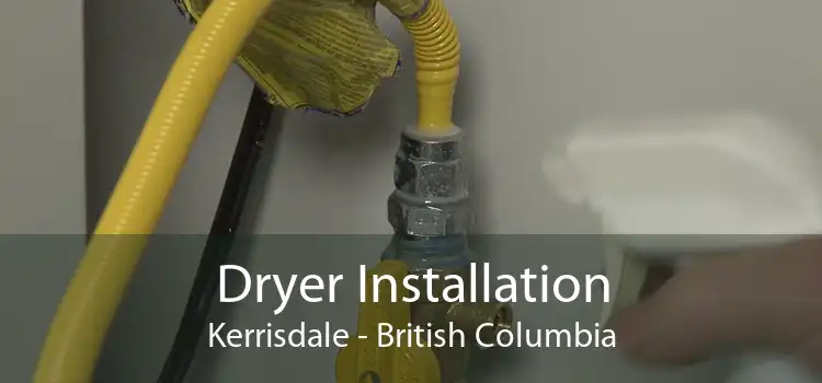Dryer Installation Kerrisdale - British Columbia
