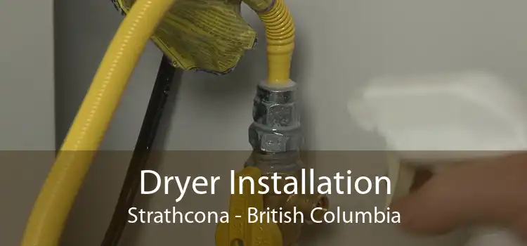 Dryer Installation Strathcona - British Columbia