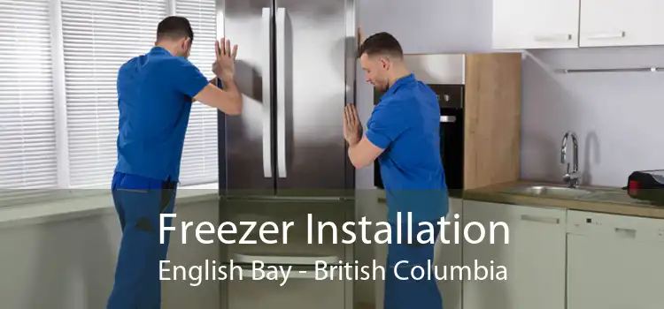 Freezer Installation English Bay - British Columbia