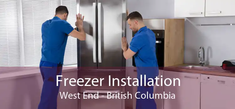 Freezer Installation West End - British Columbia