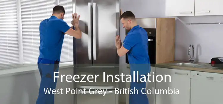 Freezer Installation West Point Grey - British Columbia