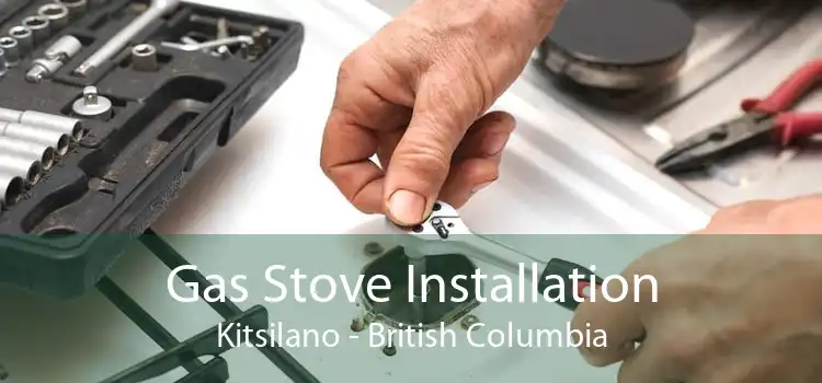 Gas Stove Installation Kitsilano - British Columbia