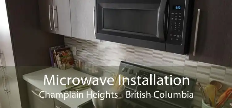 Microwave Installation Champlain Heights - British Columbia