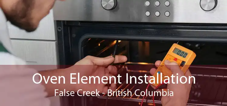 Oven Element Installation False Creek - British Columbia