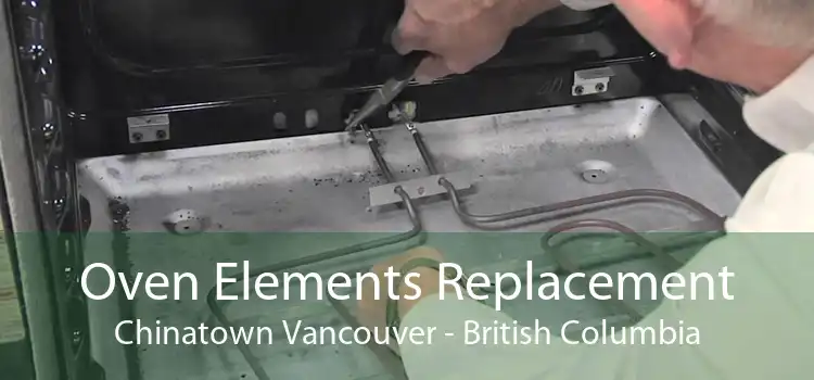 Oven Elements Replacement Chinatown Vancouver - British Columbia