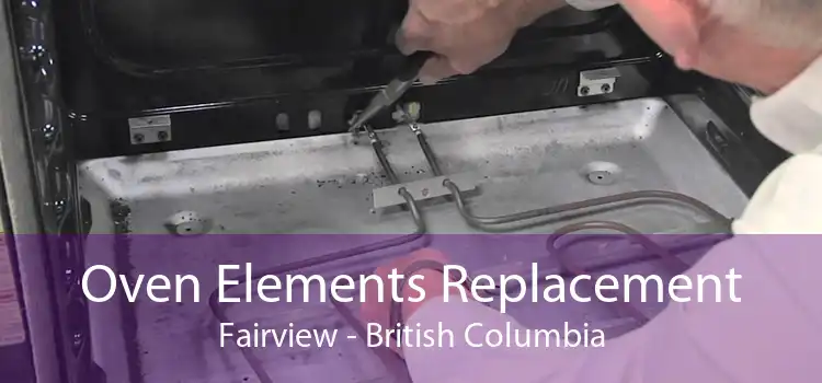 Oven Elements Replacement Fairview - British Columbia
