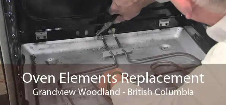 Oven Elements Replacement Grandview Woodland - British Columbia