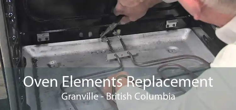 Oven Elements Replacement Granville - British Columbia