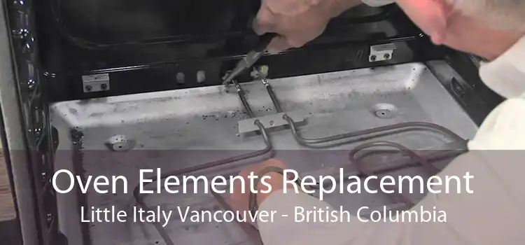 Oven Elements Replacement Little Italy Vancouver - British Columbia