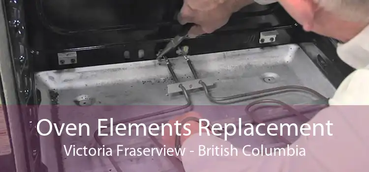 Oven Elements Replacement Victoria Fraserview - British Columbia