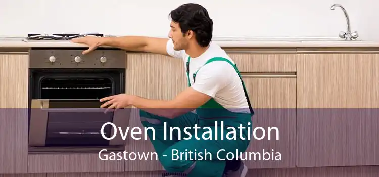 Oven Installation Gastown - British Columbia