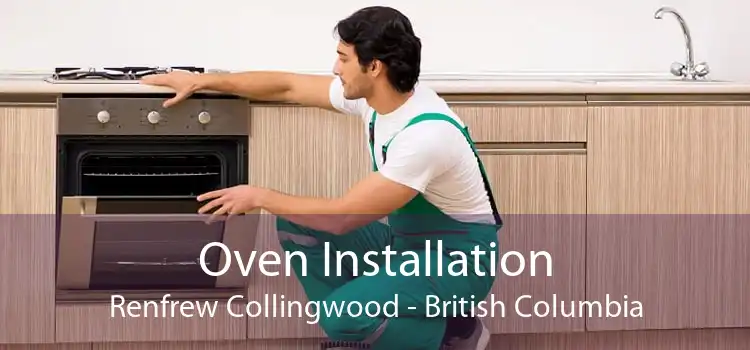 Oven Installation Renfrew Collingwood - British Columbia
