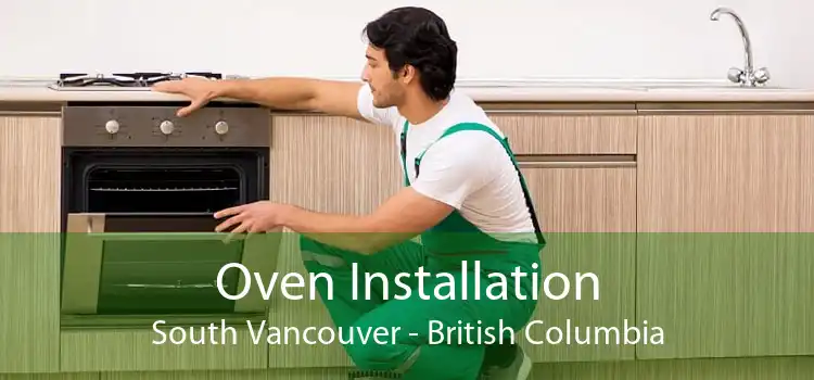 Oven Installation South Vancouver - British Columbia
