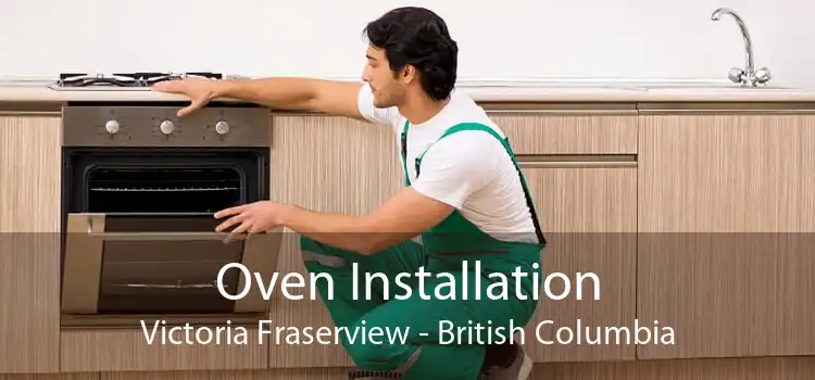 Oven Installation Victoria Fraserview - British Columbia