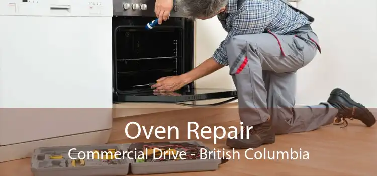 Oven Repair Commercial Drive - British Columbia