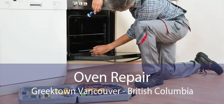 Oven Repair Greektown Vancouver - British Columbia
