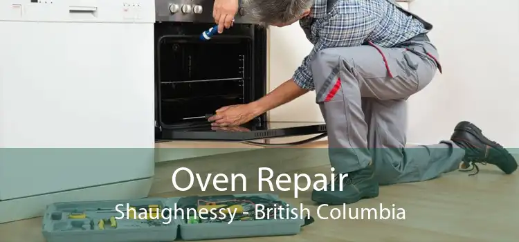 Oven Repair Shaughnessy - British Columbia