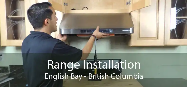 Range Installation English Bay - British Columbia