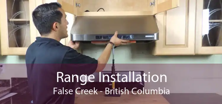 Range Installation False Creek - British Columbia