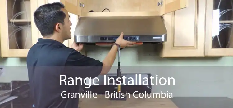 Range Installation Granville - British Columbia