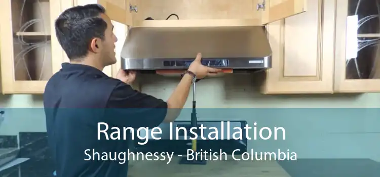 Range Installation Shaughnessy - British Columbia