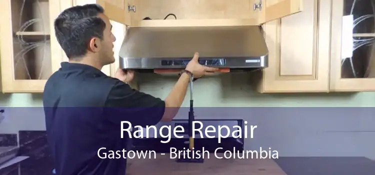 Range Repair Gastown - British Columbia