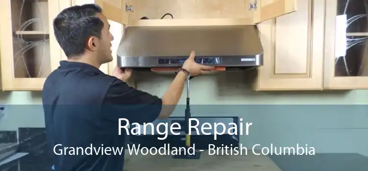 Range Repair Grandview Woodland - British Columbia