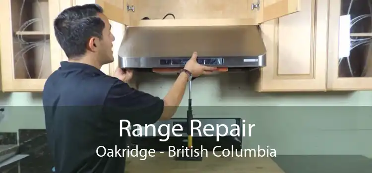 Range Repair Oakridge - British Columbia