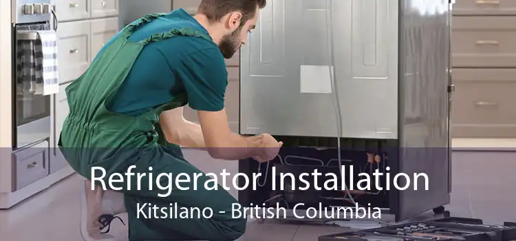 Refrigerator Installation Kitsilano - British Columbia