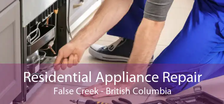Residential Appliance Repair False Creek - British Columbia