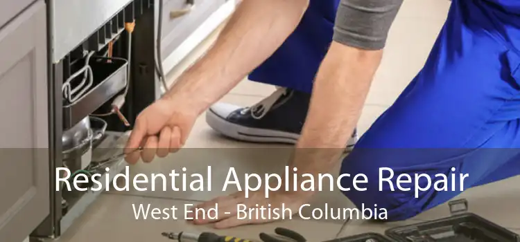 Residential Appliance Repair West End - British Columbia