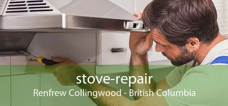 stove-repair Renfrew Collingwood - British Columbia