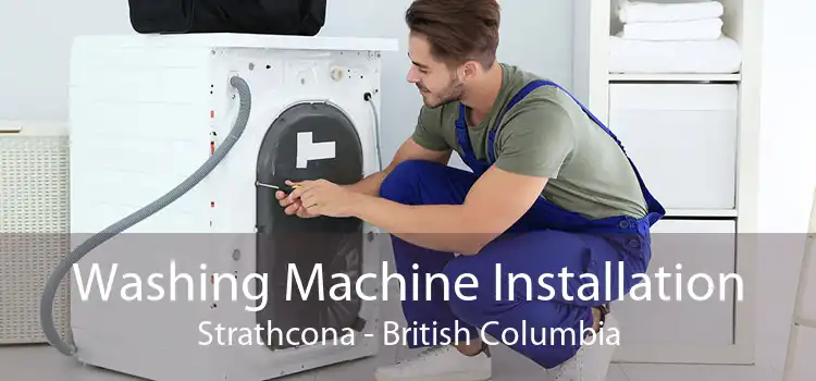 Washing Machine Installation Strathcona - British Columbia