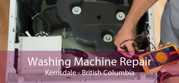 Washing Machine Repair Kerrisdale - British Columbia